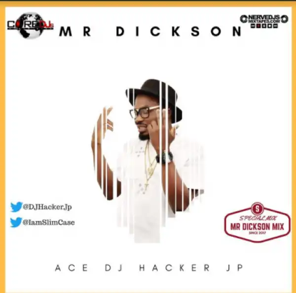 DJ Hacker Jp - Mr Dickson Mix